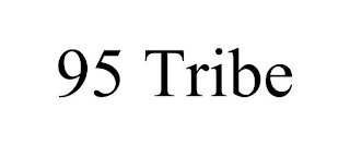 95 TRIBE