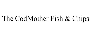 THE CODMOTHER FISH & CHIPS