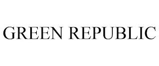 GREEN REPUBLIC