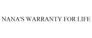 NANA'S WARRANTY FOR LIFE