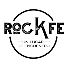 ROCKFE UN LUGAR DE ENCUENTRO