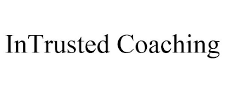 INTRUSTED COACHING