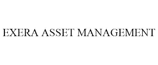 EXERA ASSET MANAGEMENT