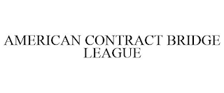 AMERICAN CONTRACT BRIDGE LEAGUE