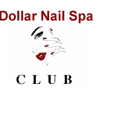 DOLLAR NAIL SPA CLUB