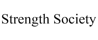 STRENGTH SOCIETY