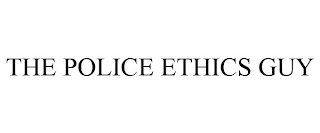 THE POLICE ETHICS GUY