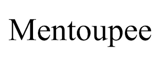 MENTOUPEE