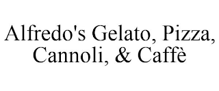 ALFREDO'S GELATO, PIZZA, CANNOLI, & CAFFÈ