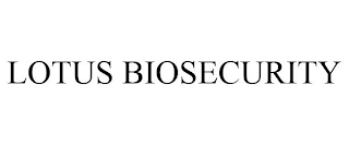 LOTUS BIOSECURITY