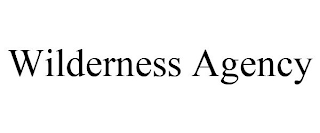 WILDERNESS AGENCY