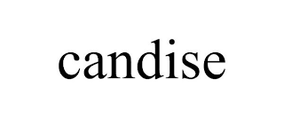 CANDISE