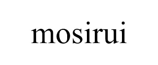 MOSIRUI