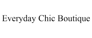 EVERYDAY CHIC BOUTIQUE