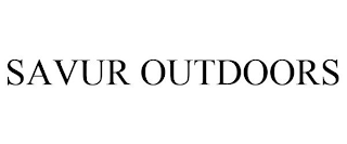 SAVUR OUTDOORS