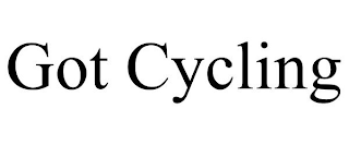 GOT CYCLING