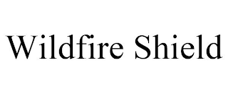 WILDFIRE SHIELD