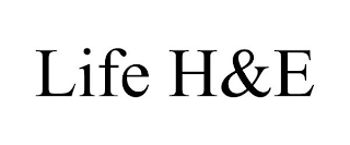 LIFE H&E