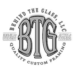 BTG BEHIND THE GLASS, LLC QUALITY CUSTOM FRAMING MEMORABILIA & ENTERTAINMENT AUCTION & FUNDRAISING