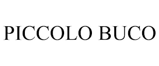 PICCOLO BUCO