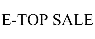 E-TOP SALE