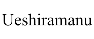 UESHIRAMANU