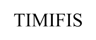 TIMIFIS