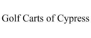 GOLF CARTS OF CYPRESS