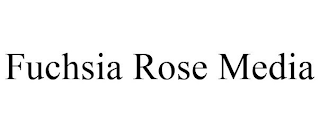 FUCHSIA ROSE MEDIA