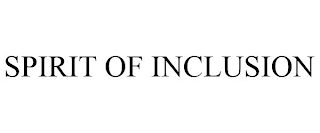 SPIRIT OF INCLUSION