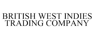 BRITISH WEST INDIES TRADING COMPANY