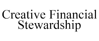 CREATIVE FINANCIAL STEWARDSHIP