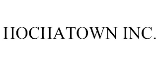 HOCHATOWN INC.