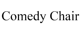 COMEDY CHAIR