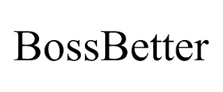 BOSSBETTER