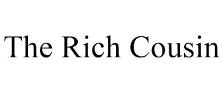 THE RICH COUSIN