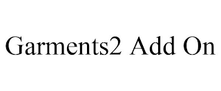 GARMENTS2 ADD ON