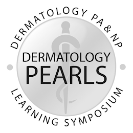 · DERMATOLOGY PEARLS DERMATOLOGY PA & NP · LEARNING SYMPOSIUM