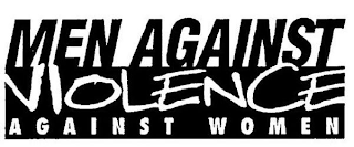 MEN AGAINST VIOLENCE AGAINST WOMEN