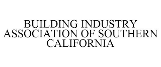 BUILDING INDUSTRY ASSOCIATION OF SOUTHERN CALIFORNIA