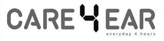 CARE4EAR EVERYDAY 4 HOURS