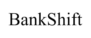 BANKSHIFT