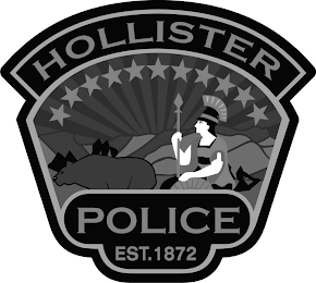 HOLLISTER POLICE EST. 1872