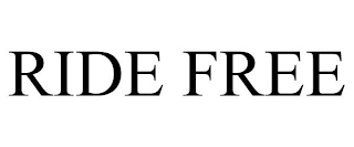 RIDE FREE