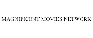 MAGNIFICENT MOVIES NETWORK