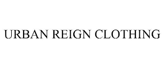 URBAN REIGN CLOTHING