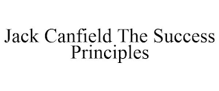 JACK CANFIELD THE SUCCESS PRINCIPLES