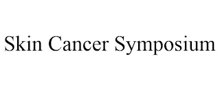 SKIN CANCER SYMPOSIUM