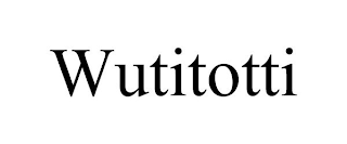 WUTITOTTI