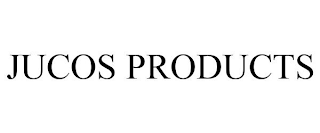 JUCOS PRODUCTS